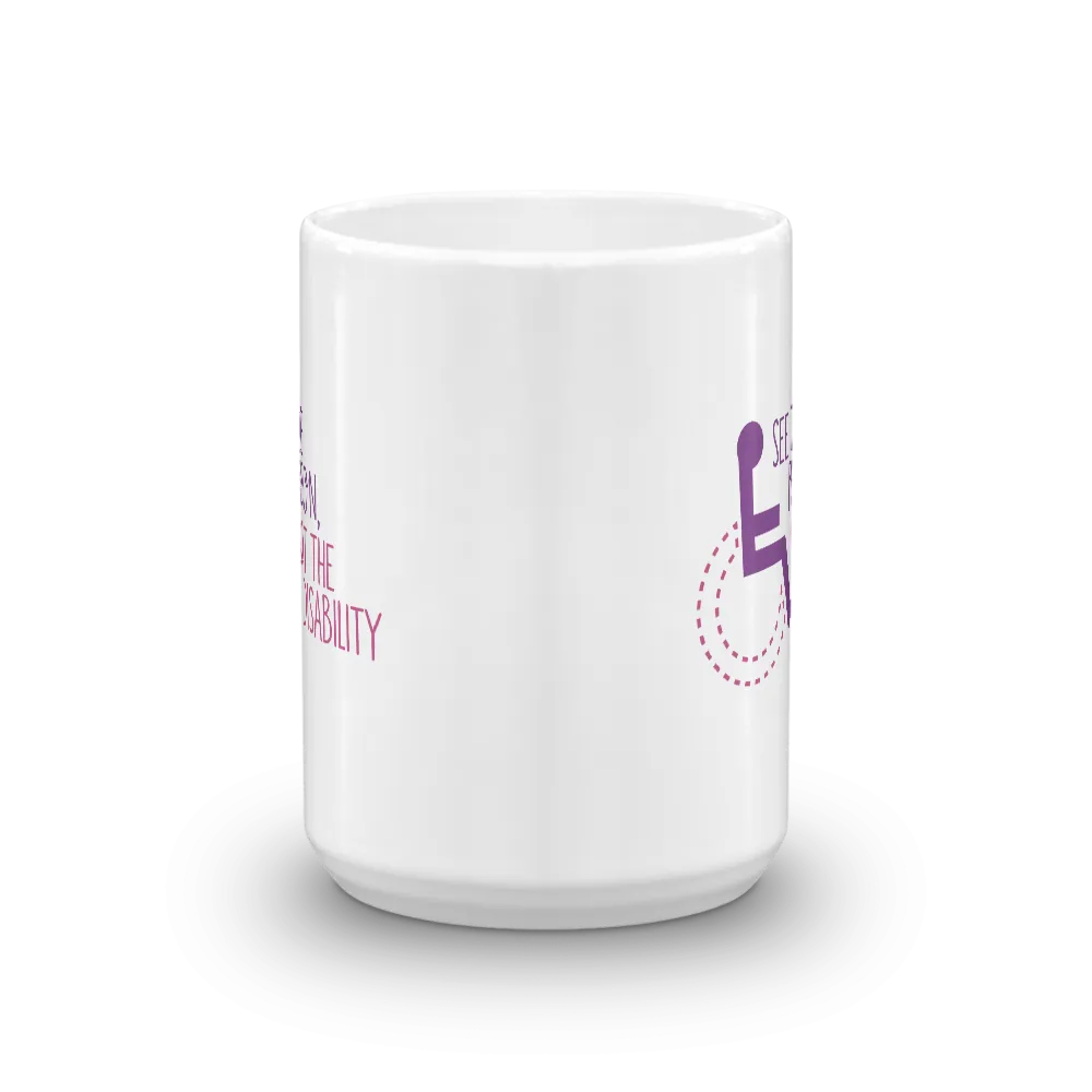 See the Person, Not the Disability (Women's Mug)